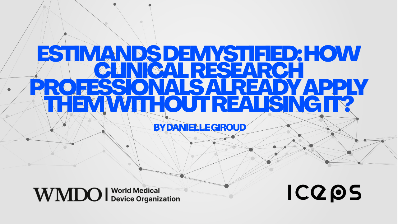 Estimands Demystified: How Clinical Research Professionals Already Apply Them Without Realising It?